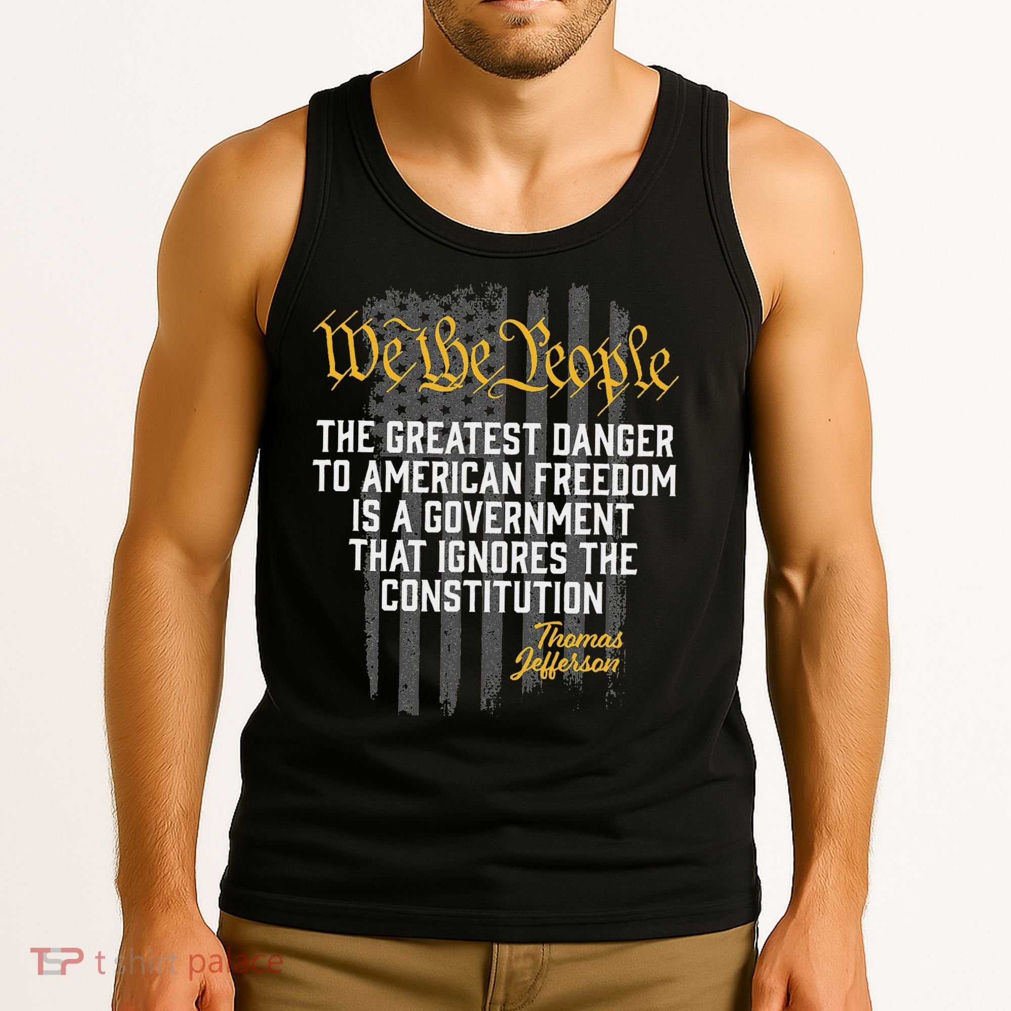 The Greatest Danger To American Freedom Thomas Jefferson Tank Top