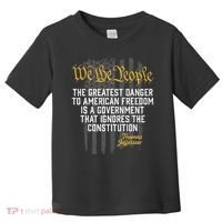 The Greatest Danger To American Freedom Thomas Jefferson Toddler T-Shirt thumb 0