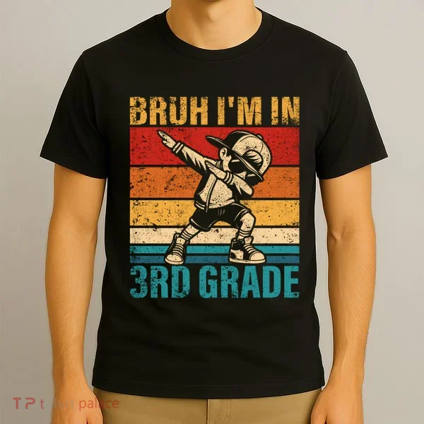 Third Grade Dabbing Boy Bruh IM In 3rd Grade Student T-Shirt