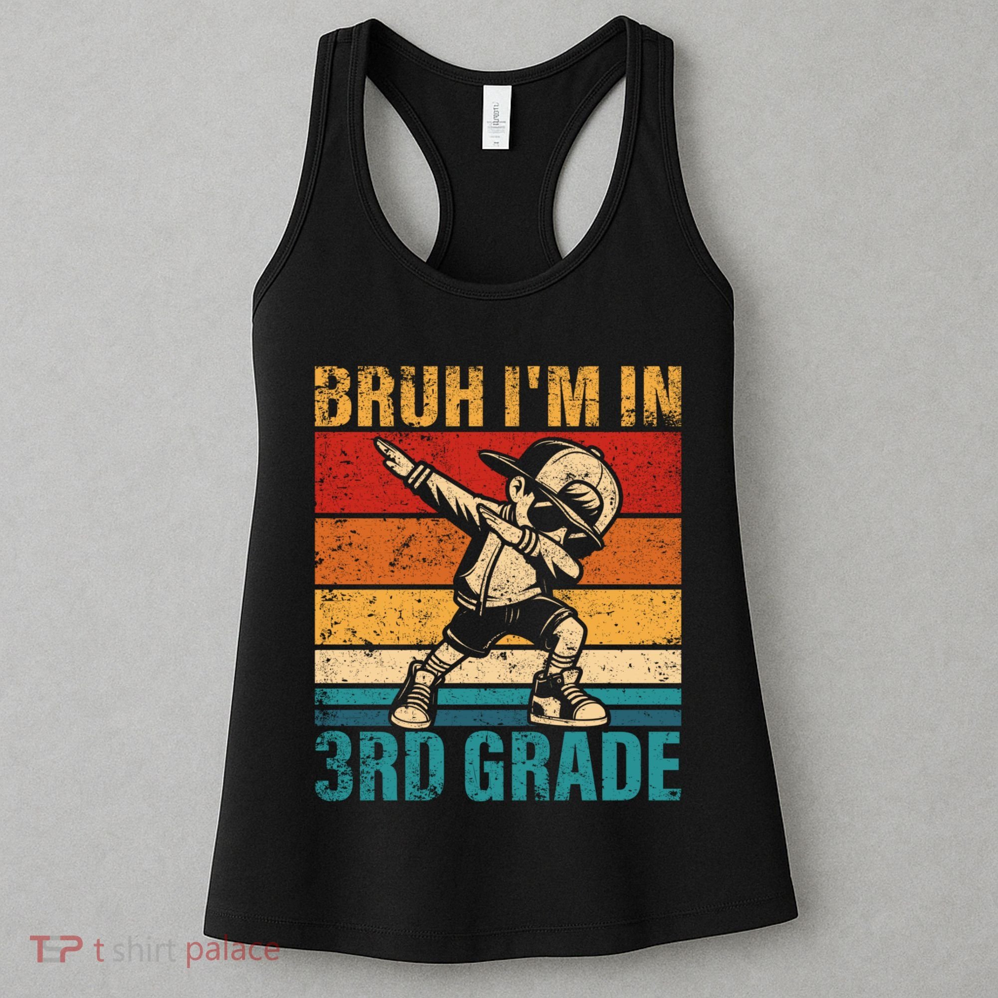 Third Grade Dabbing Boy Bruh IM In 3rd Grade Student Women's Tank Top