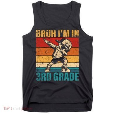 Third Grade Dabbing Boy Bruh IM In 3rd Grade Student Tank Top