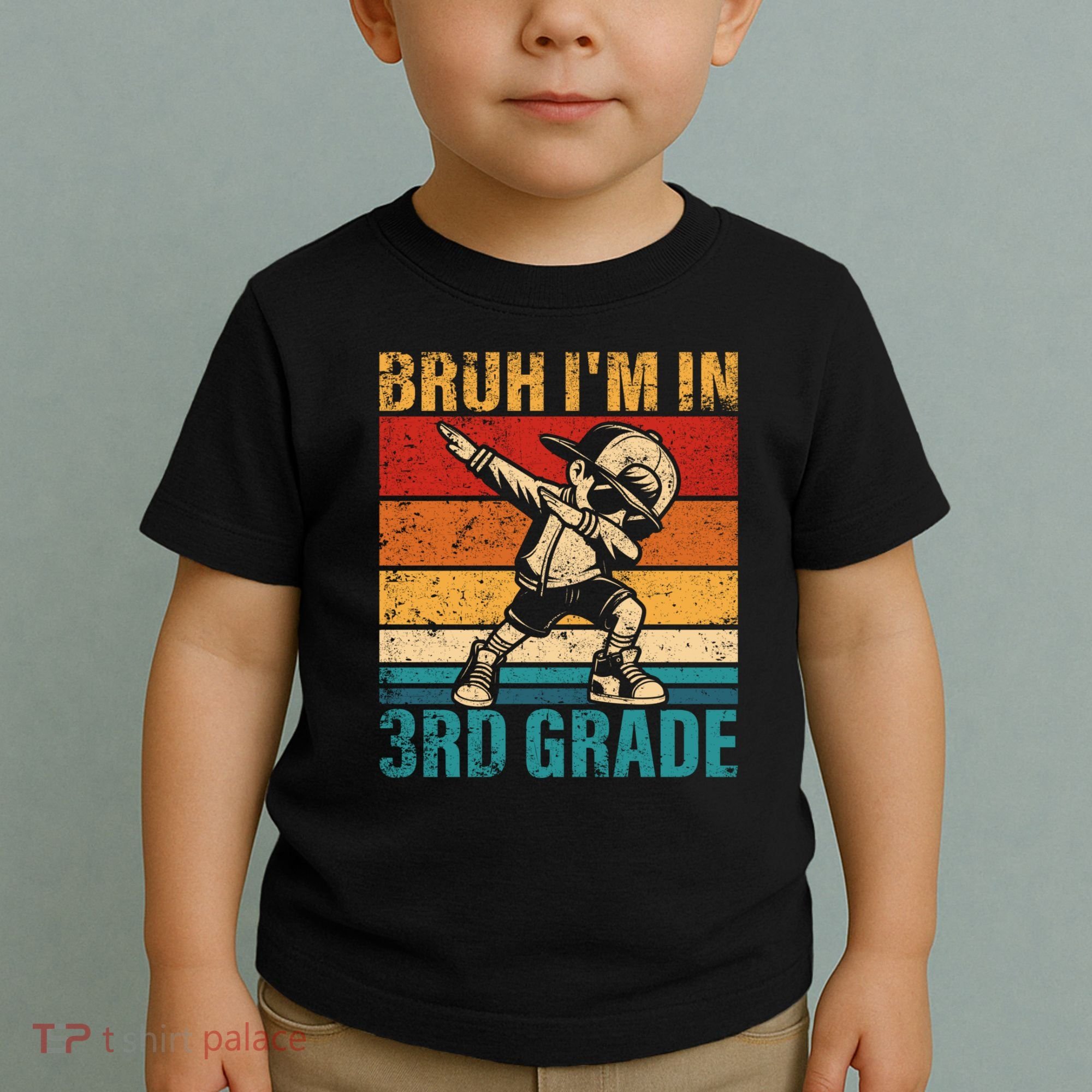 Third Grade Dabbing Boy Bruh IM In 3rd Grade Student Toddler T-Shirt