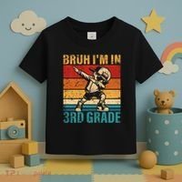 Third Grade Dabbing Boy Bruh IM In 3rd Grade Student Toddler T-Shirt thumb 3