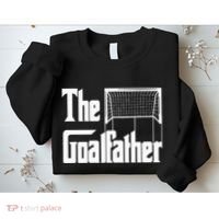 The Goalfather Dad Soccer Goalkeeper Goalie Coach Sweatshirt thumb 2