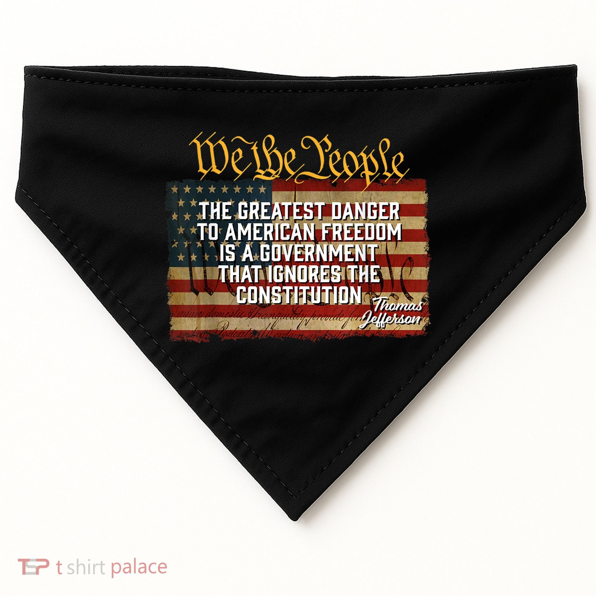 The Greatest Danger To American Freedom Thomas Jefferson USA-Made Doggie Bandana