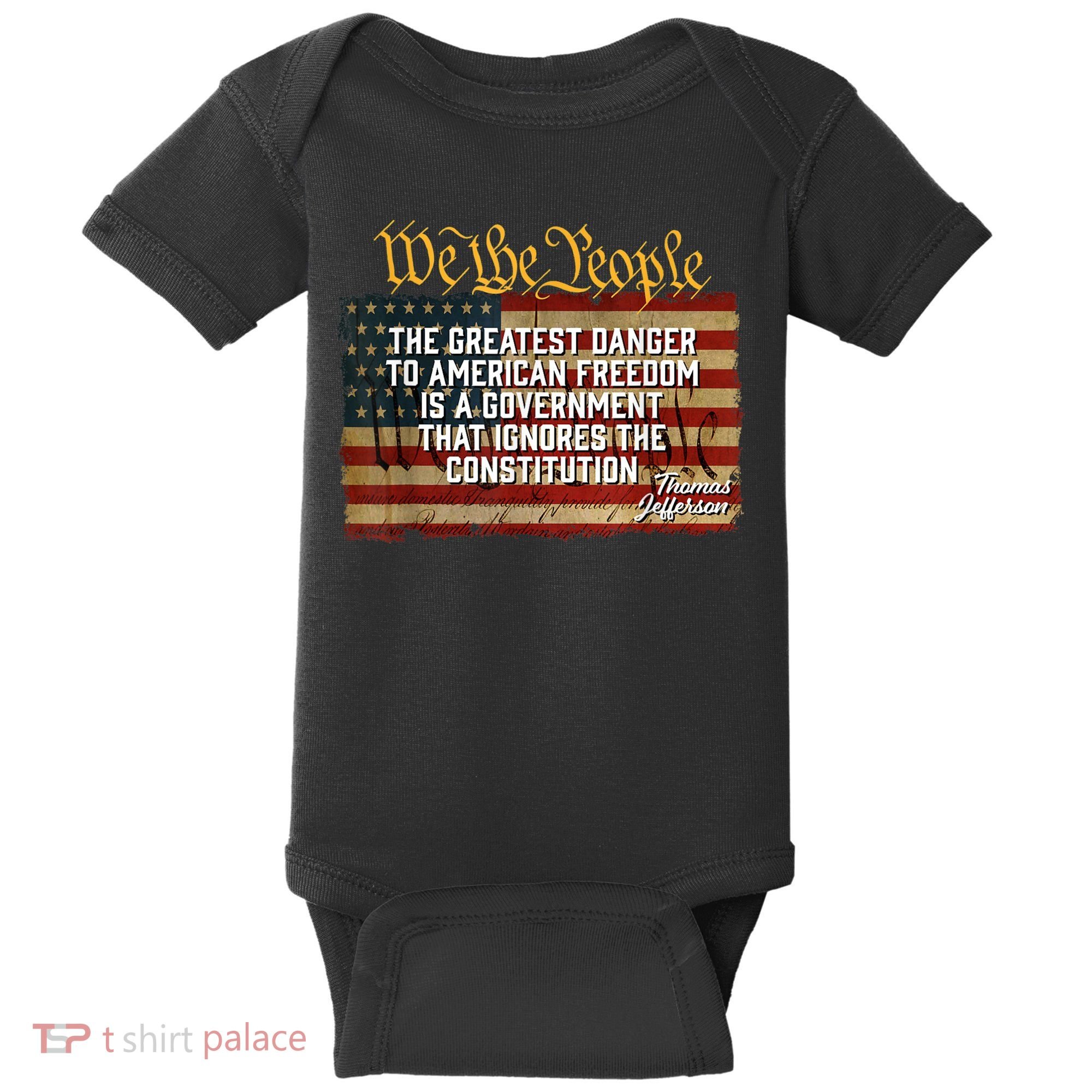 The Greatest Danger To American Freedom Thomas Jefferson Baby Bodysuit