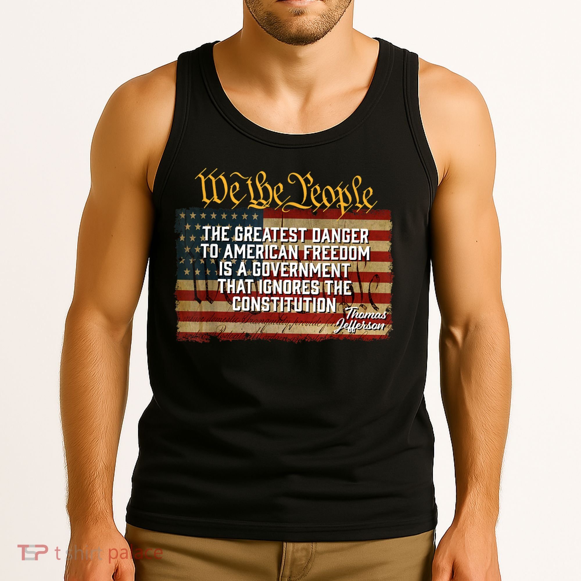 The Greatest Danger To American Freedom Thomas Jefferson Tank Top