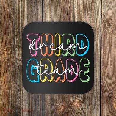 Third Grade Dream Team 3rd Grade Teacher Back To School Coaster
