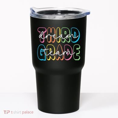 Third Grade Dream Team 3rd Grade Teacher Back To School Tumbler