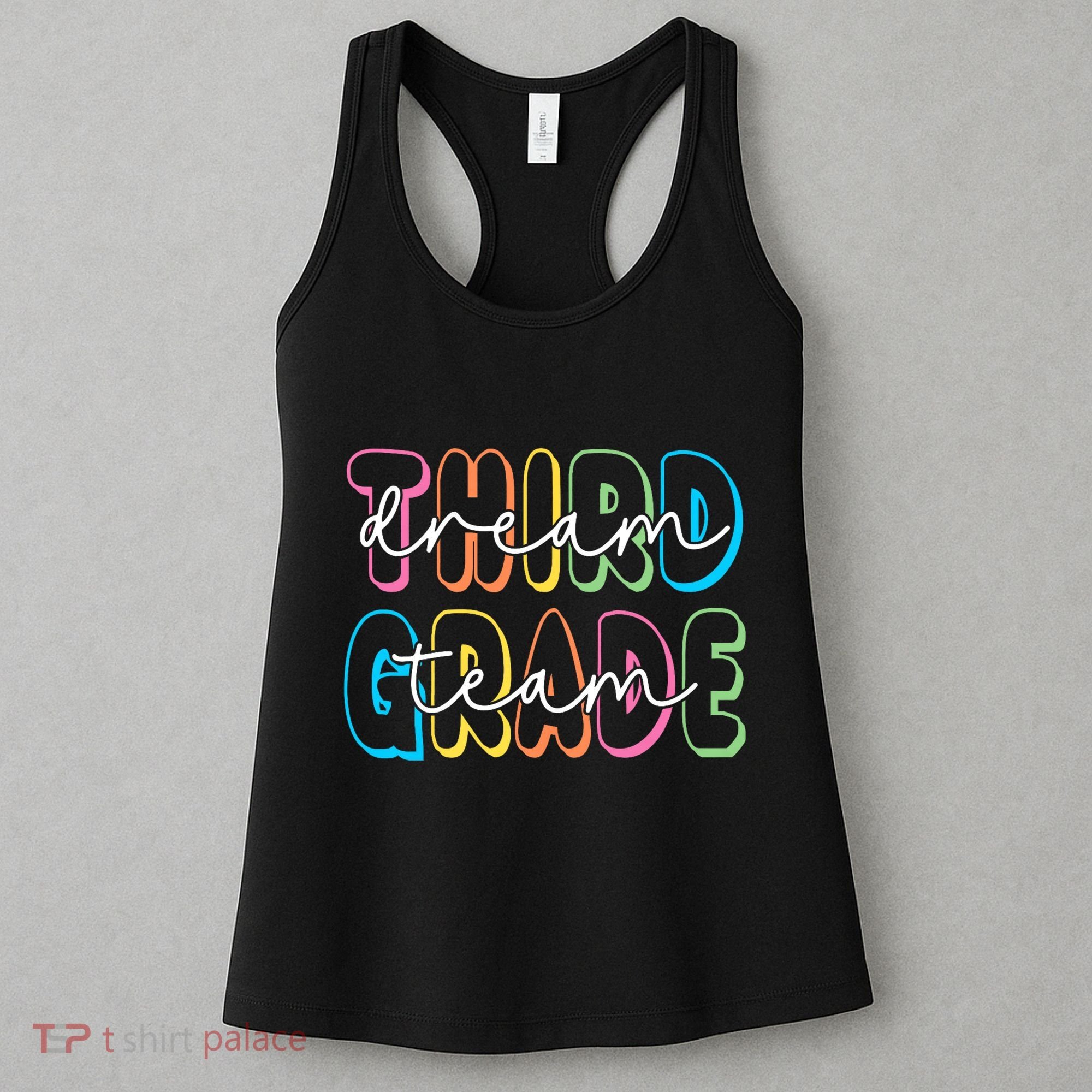 Third Grade Dream Team 3rd Grade Teacher Back To School Women's Tank Top