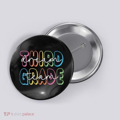 Third Grade Dream Team 3rd Grade Teacher Back To School Button