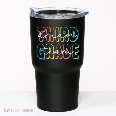 Third Grade Dream Team 3rd Grade Teacher Back To School Tumbler
