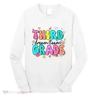 Third Grade Dream Team Back To School Teacher Students Long Sleeve Shirt thumb 0