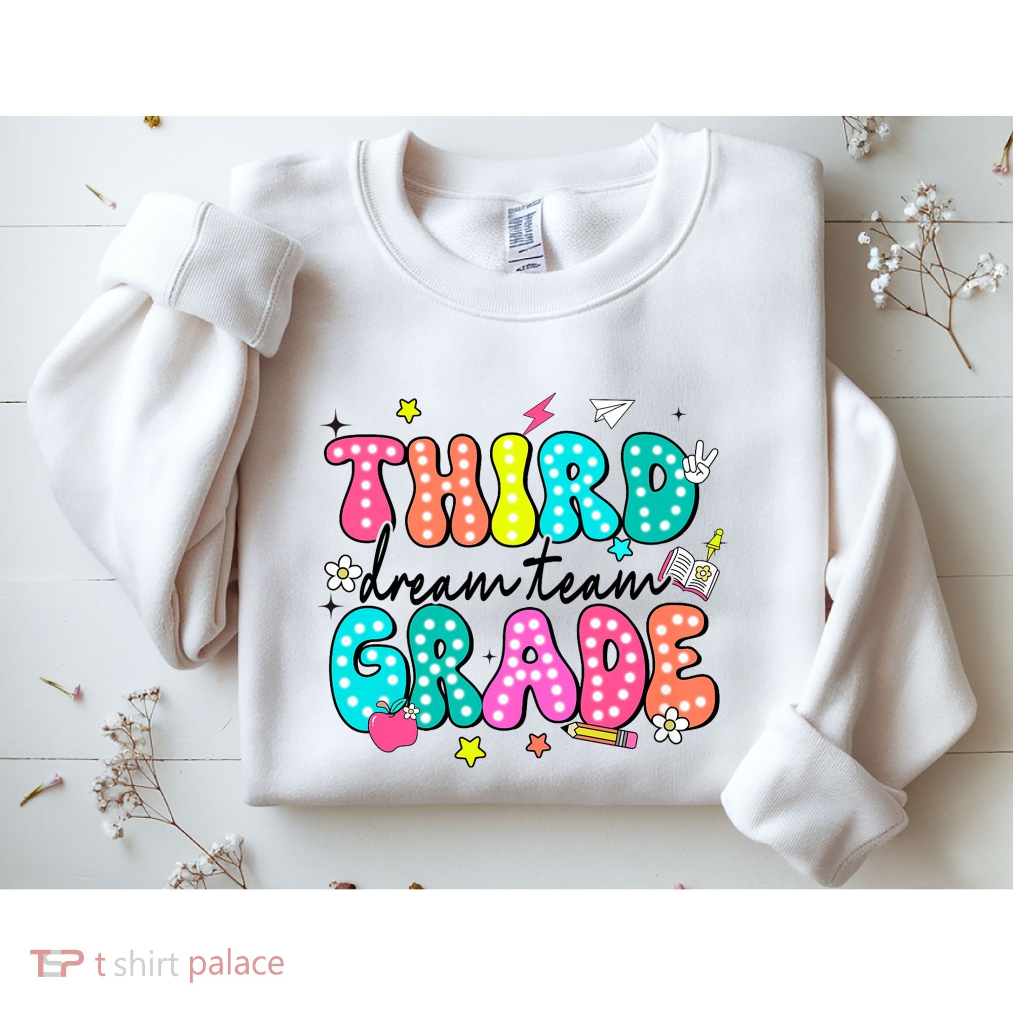 Third Grade Dream Team Back To School Teacher Students Sweatshirt