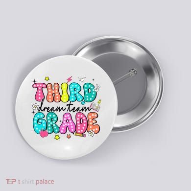 Third Grade Dream Team Back To School Teacher Students Button