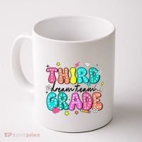 Third Grade Dream Team Back To School Teacher Students Coffee Mug thumb 0