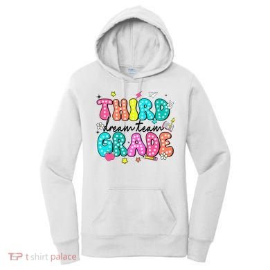 Third Grade Dream Team Back To School Teacher Students Women's Hoodie