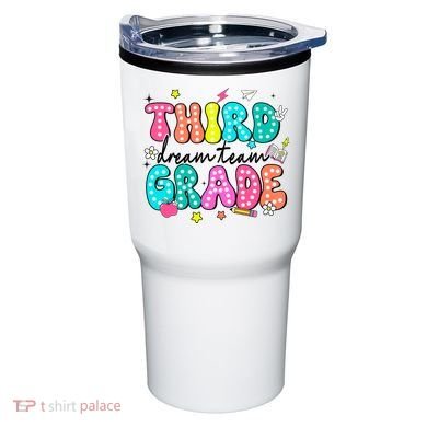 Third Grade Dream Team Back To School Teacher Students Tumbler