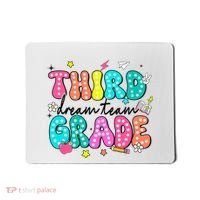 Third Grade Dream Team Back To School Teacher Students Mousepad thumb 0