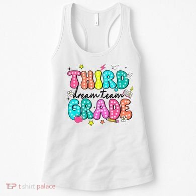 Third Grade Dream Team Back To School Teacher Students Women's Tank Top