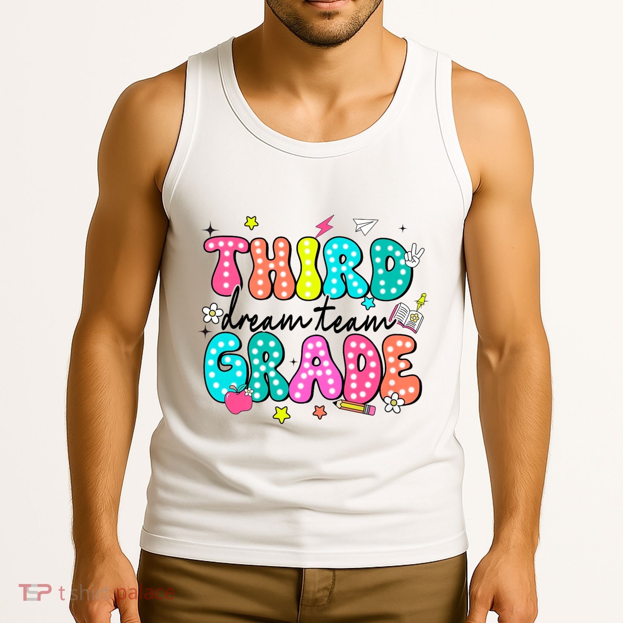 Third Grade Dream Team Back To School Teacher Students Tank Top