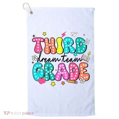 Third Grade Dream Team Back To School Teacher Students Golf Towel
