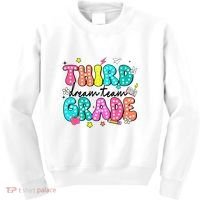 Third Grade Dream Team Back To School Teacher Students Kids Sweatshirt thumb 0