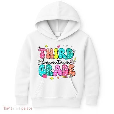 Third Grade Dream Team Back To School Teacher Students Kids Hoodie