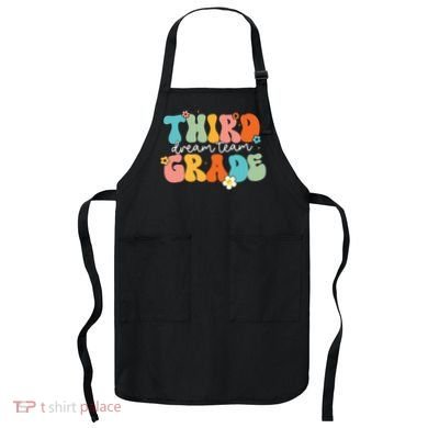 Third Grade Dream Team Back To School Teachers Students Apron
