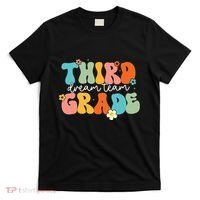 Third Grade Dream Team Back To School Teachers Students T-Shirt thumb 0