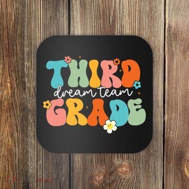 Third Grade Dream Team Back To School Teachers Students Coaster