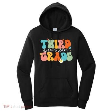 Third Grade Dream Team Back To School Teachers Students Women's Hoodie