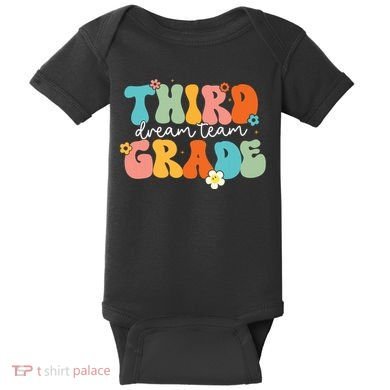 Third Grade Dream Team Back To School Teachers Students Baby Bodysuit