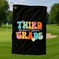 Third Grade Dream Team Back To School Teachers Students Golf Towel thumb 1