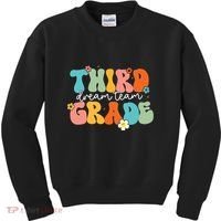 Third Grade Dream Team Back To School Teachers Students Kids Sweatshirt thumb 0