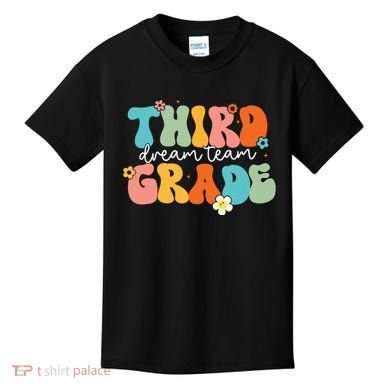 Third Grade Dream Team Back To School Teachers Students Kids T-Shirt