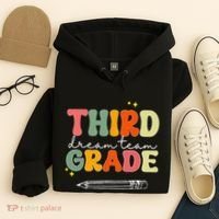 Third Grade Dream Team Teacher Appreciation Back To School Hoodie thumb 4