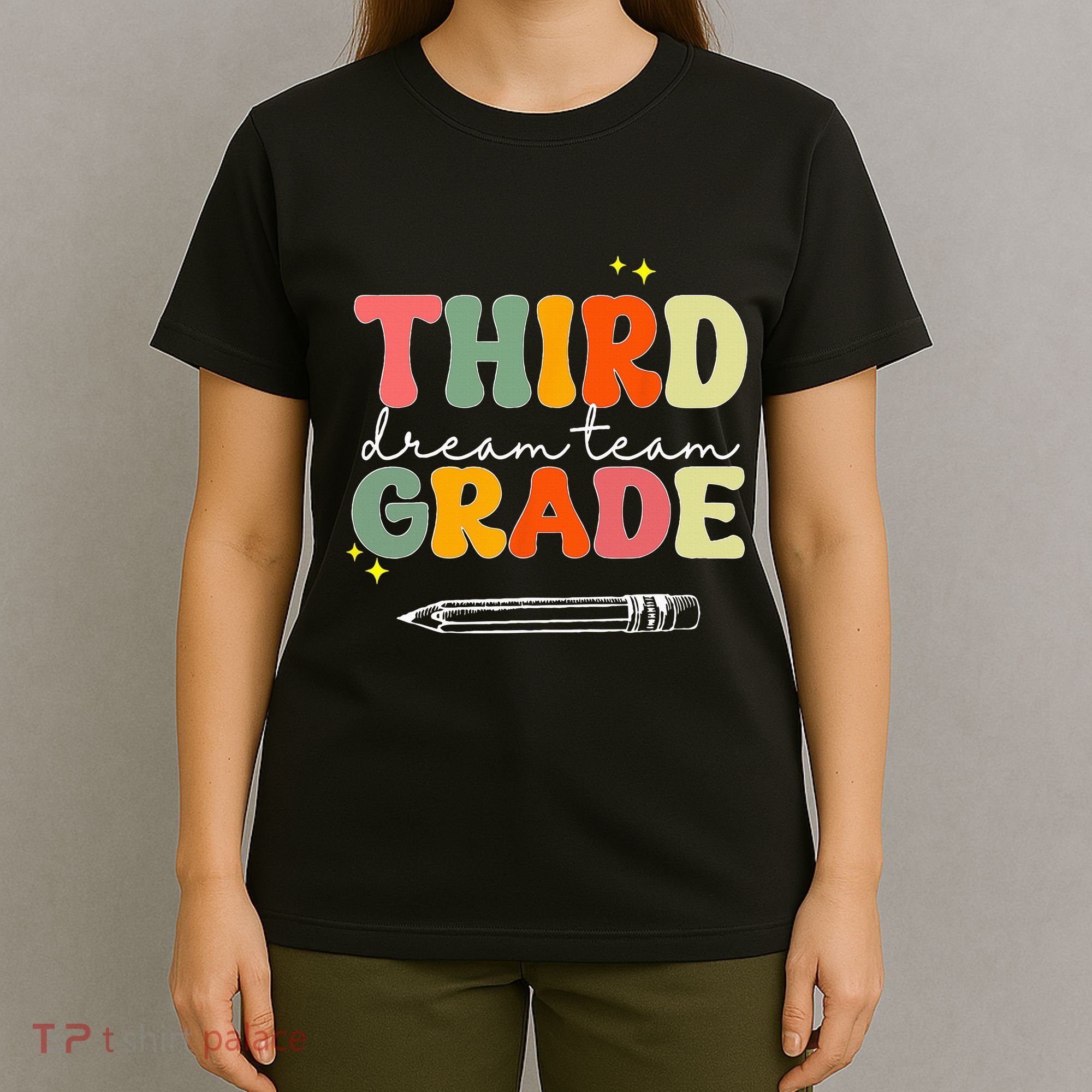 Third Grade Dream Team Teacher Appreciation Back To School T-Shirt