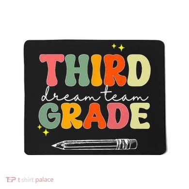 Third Grade Dream Team Teacher Appreciation Back To School Mousepad