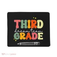 Third Grade Dream Team Teacher Appreciation Back To School Mousepad thumb 0