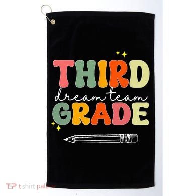 Third Grade Dream Team Teacher Appreciation Back To School Golf Towel