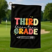 Third Grade Dream Team Teacher Appreciation Back To School Golf Towel thumb 1