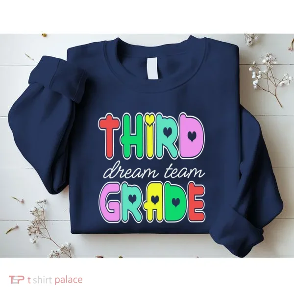Third Grade Dream Team Back To School Sweatshirt