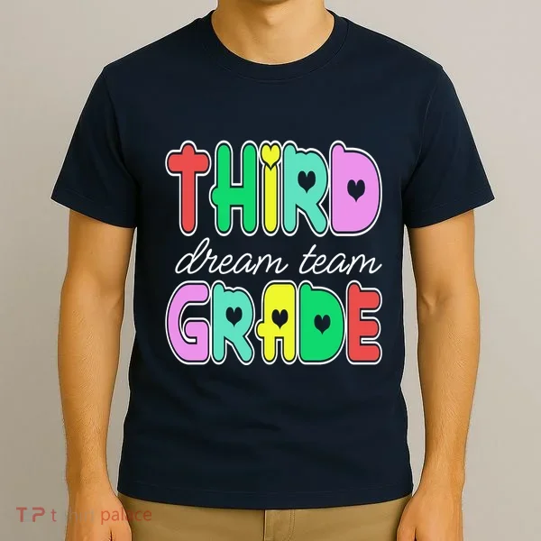 Third Grade Dream Team Back To School T-Shirt