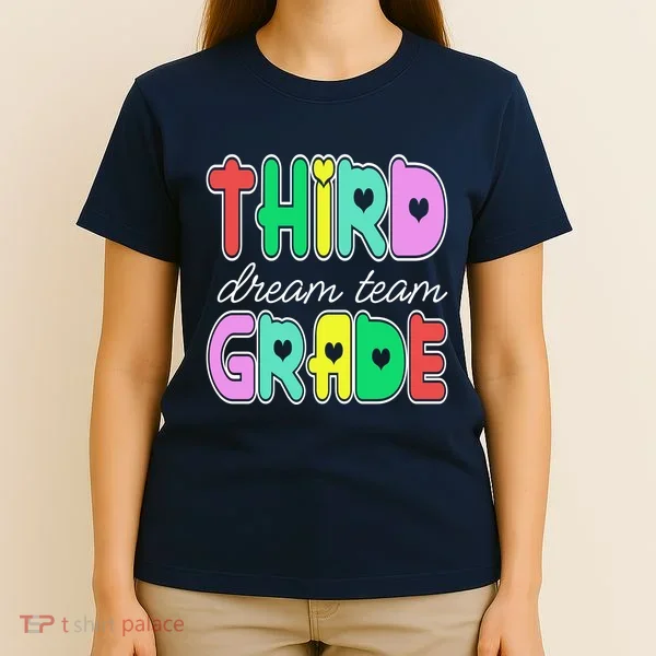 Third Grade Dream Team Back To School T-Shirt