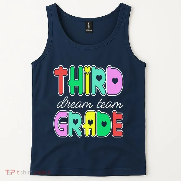 Third Grade Dream Team Back To School Tank Top