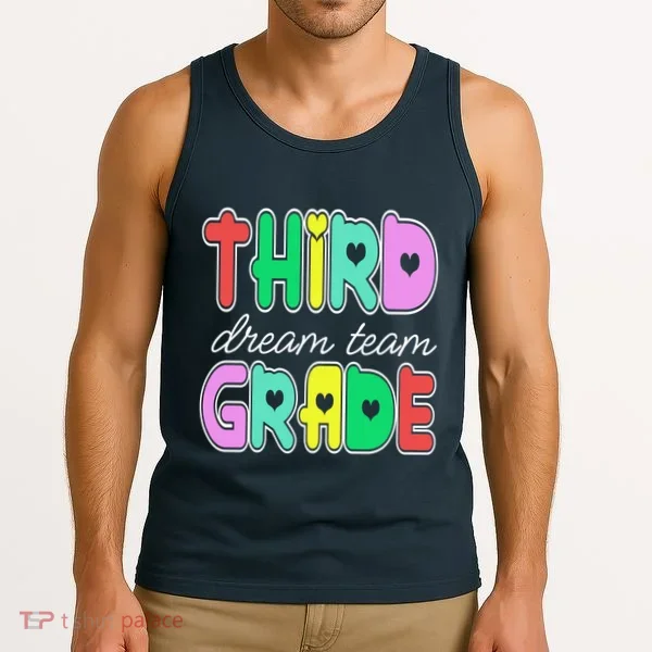 Third Grade Dream Team Back To School Tank Top