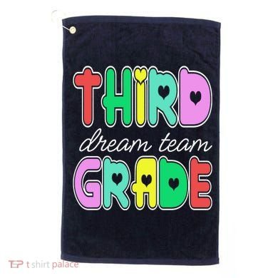 Third Grade Dream Team Back To School Golf Towel