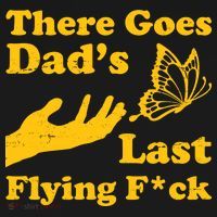 There Goes Dad's Last Flying Fuck Backpack thumb 2