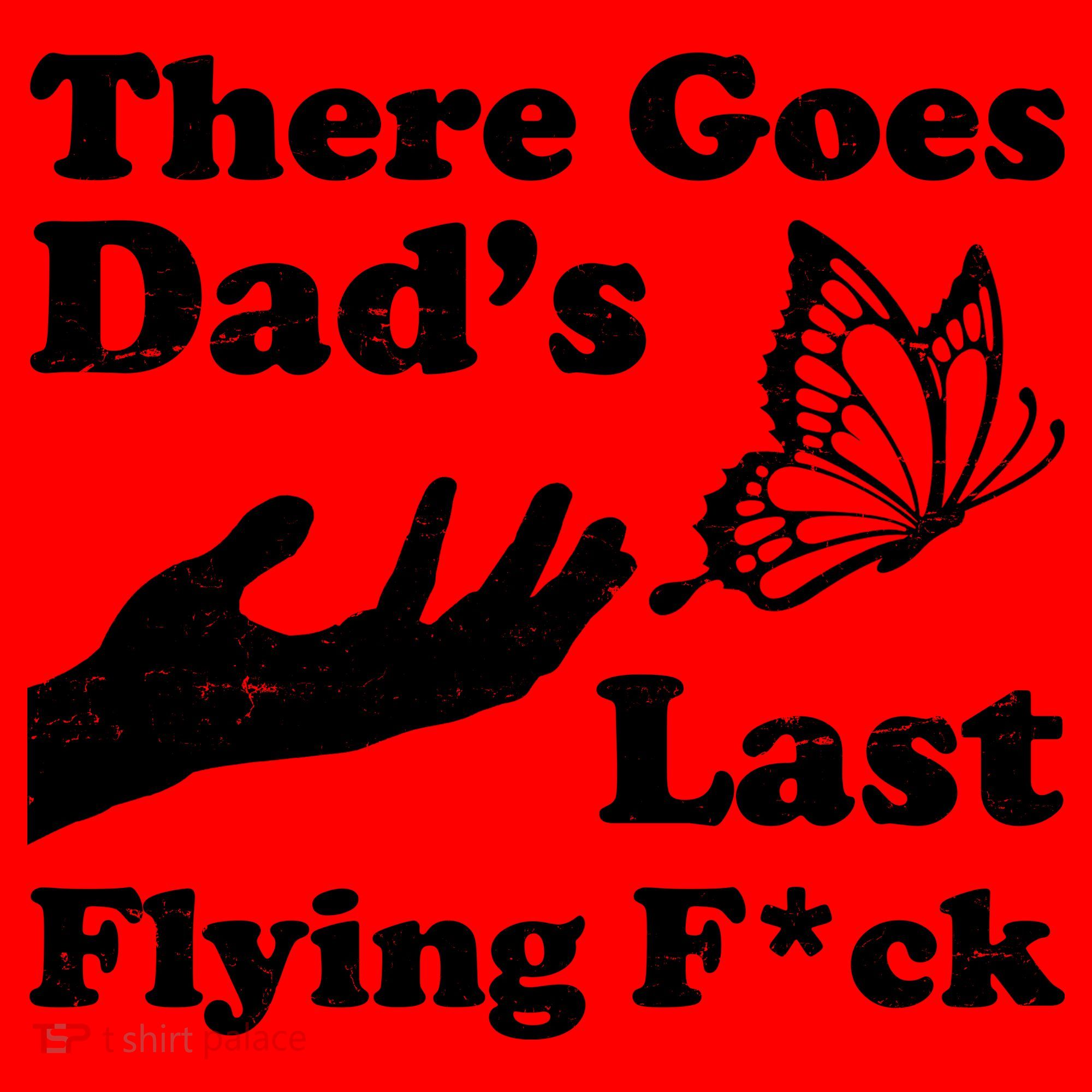 There Goes Dad's Last Flying Fuck Santa Hat